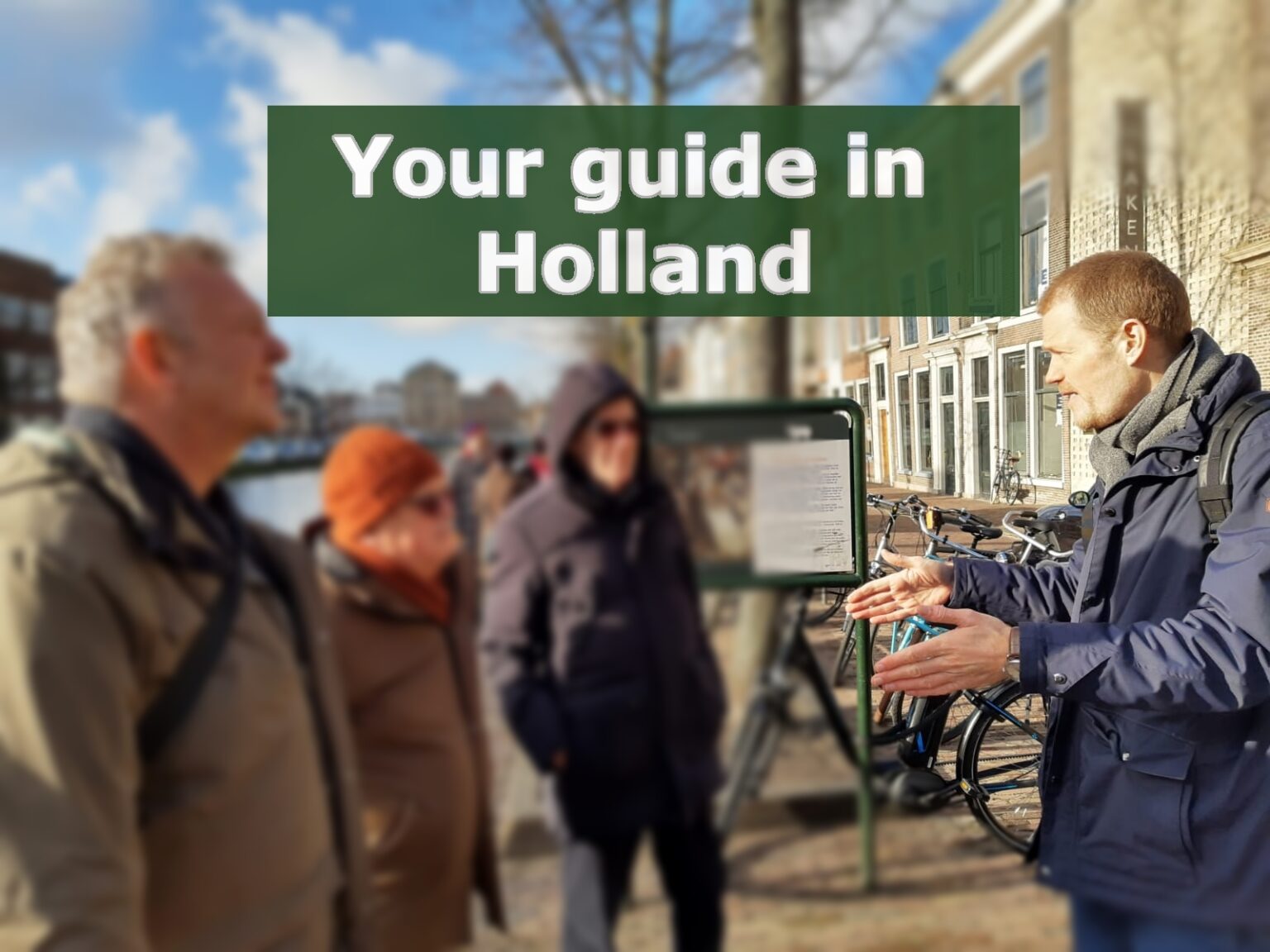 Knut is a tour guide in the Netherland